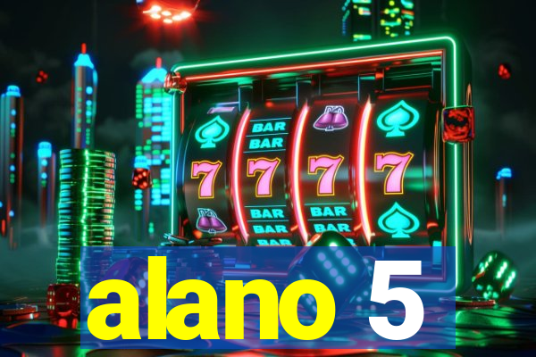 alano 5